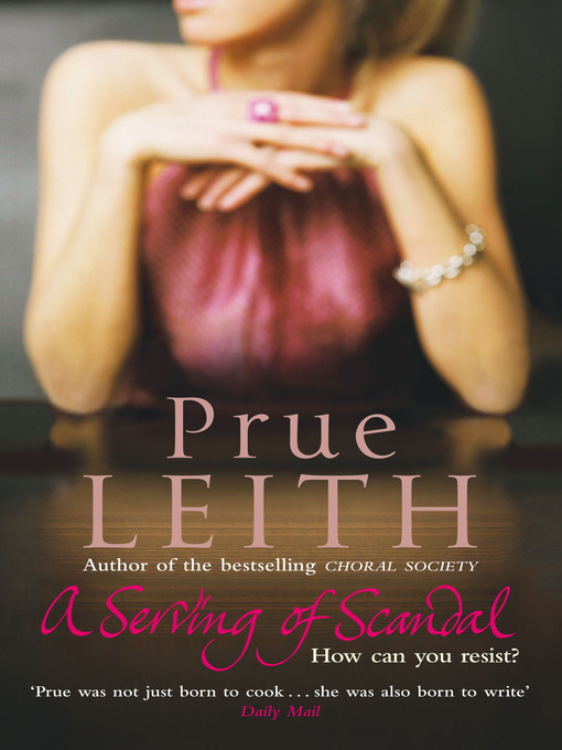 Title details for A Serving of Scandal by Prue Leith - Available
